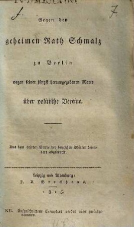 Gegen den geheimen Rath Schmalz zu Berlin wegen seiner jüngst herausgegebenen Worte über politische Vereine