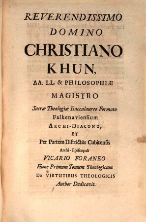 Selectae Conclusiones Theologicae : Doctrinis Illustratae Authoritate Munitatae Ratione Firmatae Nec Non Solutione Objectionum Roboratae, 4,1. De Virtutibus Theologicis