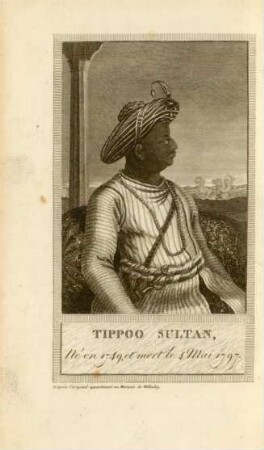 Tippoo Sultan, ne'en 1749, et mort le 4 Mai 1797