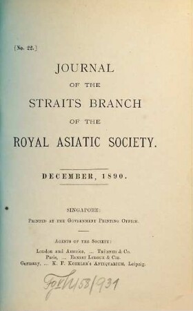 Journal of the Straits Branch of the Royal Asiatic Society. 22. 1890