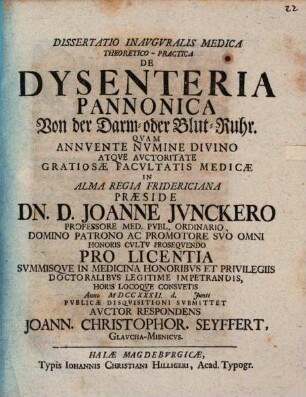Diss. inaug. ... de dysenteria Pannonica : von der Darm- oder Blut-Ruhr