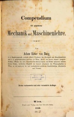Compendium der populären Mechanik und Maschinenlehre, [1,1]. [Hauptbd.]