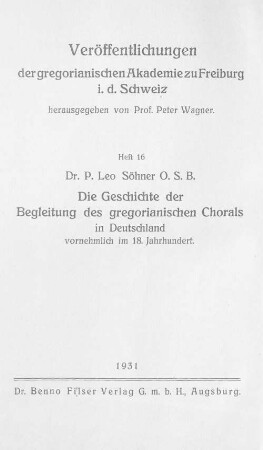 Die Geschichte der Begleitung des gregorianischen Chorals in Deutschland vornehmlich im 18. Jahrhundert