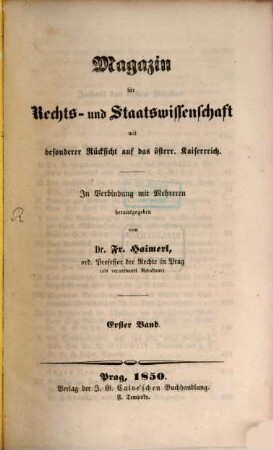 Magazin für Rechts- und Staats-Wissenschaft mit besonderer Rücksicht auf das Österreichische Kaiserreich, 1. 1850