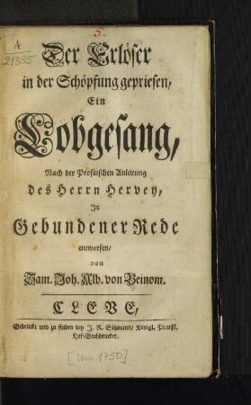 Der Erlöser in der Schöpfung gepriesen, Ein Lobgesang : Nach der Prosaischen Anleitung des Herrn Hervey, In Gebundener Rede