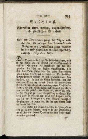 Beschluß. Charakter eines weisen, tugendhaften, und glücklichen Menschen