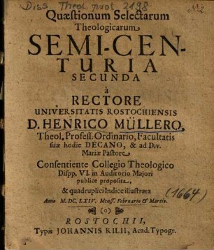 Quaestionum selectarum Theologicarum Semi-Centuria ..., 2