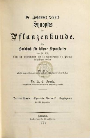 Synopsis der Pflanzenkunde : ein Handbuch für höhere Lehranstalten und für Alle, welche sich wissenschaftlich mit der Naturgeschichte der Pflanzen beschäftigen wollen, 3. Specielle Botanik, Kryptogamen
