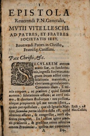 Epistola Reuerendi P. N. Generalis, Mvtii Vitelleschi; Ad Patres, & Fratres Societatis Iesv : [Romae 15. Nouemb. 1639.]
