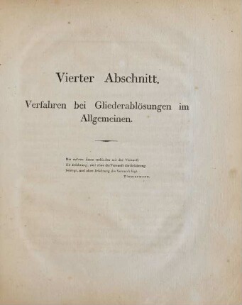 Vierter Abschnitt. Verfahren bei Gliederablösungen im Allgemeinen