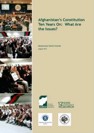 Afghanistan’s constitution ten years on : what are the issues?