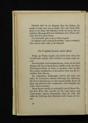 Ein Unglück kommt selten allein