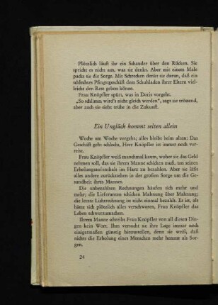 Ein Unglück kommt selten allein