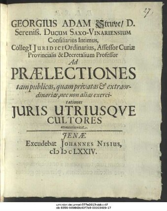 Georgius Adam Struve ... Ad Praelectiones tam publicas, quam privatas etc. extraordinarias, nec non alias exercitationes Iuris Utriusque Cultores ... invitat