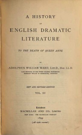 A history of English dramatic literature to the death of Queen Anne, 3