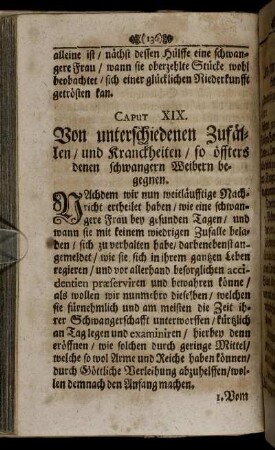 Caput XIX. Von unterschiedenen Zufällen/ und Kranckheiten/ so öffters denen schwangeren Weibern begegnen.