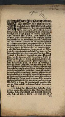Nachdeme Ihre Churfürstl. Durchleucht unterm 7. dieses gnädigst rescribiret, daß ob zwaren Höchst Dieselbe fest gnädigst entschlossen gewesen, ...
