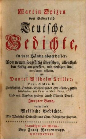Martin Opizen von Boberfeld Teutsche Gedichte : in vier Bände abgetheilet. 1[/2], ... enthaltend Weltliche Gedichte