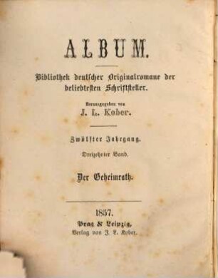 Der Geheimrath : ein Lebensbild