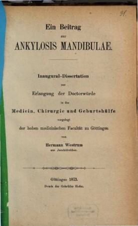 Ein Beitrag zur Ankylosis mandibulae : Inaugural-Dissertation