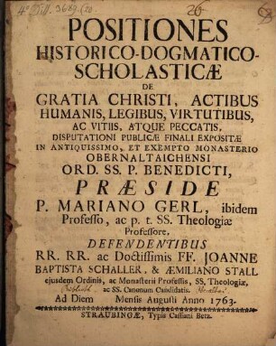 Positiones hist. dogm. scholast. de gratia Christi, actibus humanis, legibus, virtutibus, ac vitiis, atque peccatis