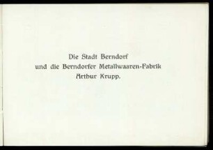 Die Stadt Berndorf und die Berndorfer Metallwaaren-Fabrik Arthur Krupp