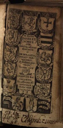 De Regno Daniæ Et Norwegiæ, Insulisq[ue] adjacentibus: juxtà ac De Holsatia, Dvcatv Sleswicensi, et finitimis provincijs, Tractatus varij