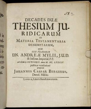 Decades Duae Thesium Iuridicarum ex Materia Tesamentaria Desumptarum