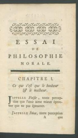 Chapitre I. Ce que c'est que le bonheur & le malheur