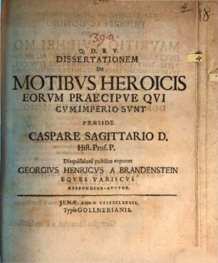 Dissertationem de motibus heroicis, eorum praecipue qui cum imperio sunt