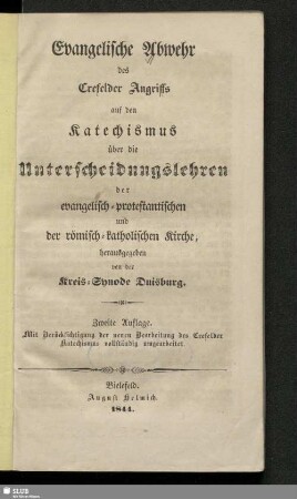 Evangelische Abwehr des Crefelder Angriffs auf den Katechismus über die Unterscheidungslehren der evangelisch-protestantischen und der römisch-katholischen Kirche