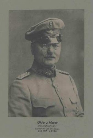 Otto von Moser, Generalleutnant, Kommandeur des XIV. Res. Korps von 1917-1918 in Uniform, Mütze mit Orden, Brustbild in Halbprofil