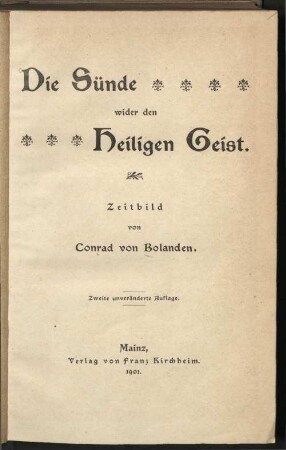 Die Sünde wider den Heiligen Geist : Zeitbild