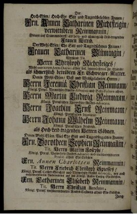 Der Hoch-Edlen/ Hoch-Ehr Sitt und Tugendbelobten Frauen/ Frn. Annen Catarinen Richtsteigin/ verwittibten Reinmannin/ Frauen auf Crummendorff/ als hertz- und schmertzlich Leid-tragenden Frauen Wittib. Der Wohl-Edlen/ Ehr Sitt- und Tugendsahmen Frauen/ Frauen Catharinen Blümingin/ Weyland Tit. Herrn Christoph Richtsteiges/ Wohl-meritirten Archi-Diaconi alhier seel. hinterlassenen Fr. Wittib/ [...]