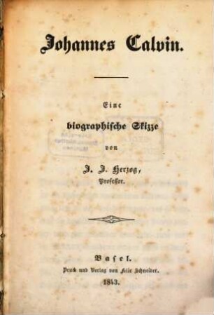 Johannes Calvin : Eine biographische Skizze ...