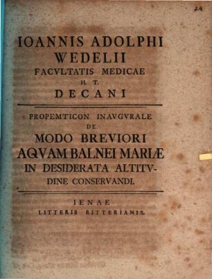 Prop. inaug. de modo breviori aquam Balnei Mariae in desiderata altitudine conservandi