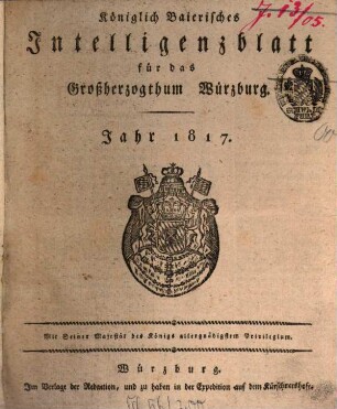Königlich-baierisches Intelligenzblatt für das Großherzogthum Würzburg. 1817, 1