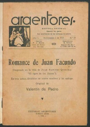 1934002800: Romance de Juan Facundo : [inspirado en la vida de Juan Facundo Quiroga: "El tigre de los llanos" ; en tres actos, divididos en nueve cuadros y un epílogo]