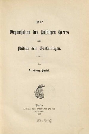 Die Organisation des hessischen Heeres unter Philipp dem Großmütigen