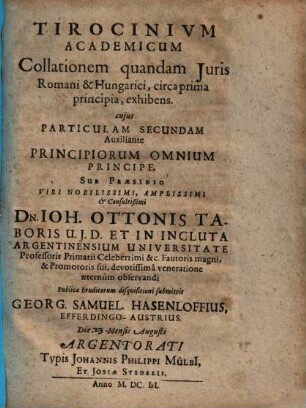 Tirocinium Academicum Collationem quandam Iuris Romani & Hungarici, circa prima principia, exhibens. Secundam