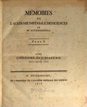 Mémoires de l'Académie Impériale des Sciences de St. Pétersbourg. 5, 5. 1812 (1815)