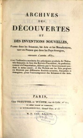 Archives des découvertes et des inventions nouvelles : faites dans les sciences, les arts et les manufactures, tant en France que dans les pays étrangers, pendant l'année ... 29. 1837 (1839)