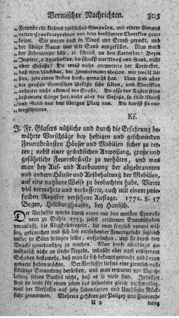 Nützliche und durch die Erfahrung bewährte Vorschläge bey heftigen und geschwinden Feuersbrünsten Häuser und Mobilien sicher zu retten. 4.verb.Aufl.