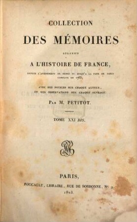 Collection des mémoires relatifs à l'histoire de France, 21,[2] = 21 Bis. Mémoires de Richelieu, Tome I