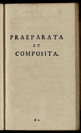 Praeparata Et Composita.