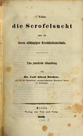 Ueber die Scrofelsucht und die davon abhängigen Krankheitszustände : eine practische Anleitung