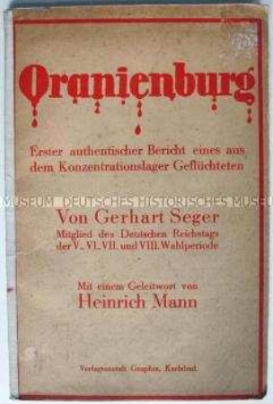 Erlebnisbericht eines geflohenen und ins Exil gelangten ehemaligen Insassen des Konzentrationslagers Oranienburg