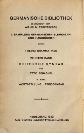 Deutsche Syntax : eine geschichtliche Darstellung. 4, Wortstellung, Periodenbau