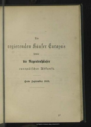 Die regierenden Häuser Europa’s sowie die Regentenhäuser europäischer Abkunft