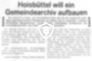Hoisbüttel will ein Gemeindearchiv aufbauen